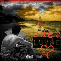 Use2LuvMe x Mayzo