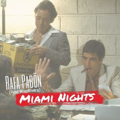 Miami Nights- Rafa Pabön(Prod.WisoRivera)