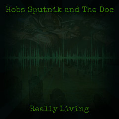 Hobs Sputnik and The Doc - Above The Rest ft. Rove, Skully B, Cody Beastly and TankWonderful