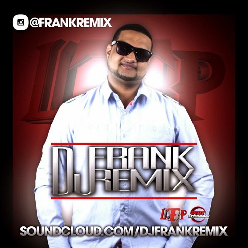 Stream Reggaeton Mix 1 Dominicano Ltp By Dj Frank Remix Listen Online For Free On Soundcloud