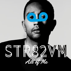 John Legend - All Of Me (STR82VM Cover)