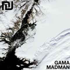 Gama - Madman (Original Mix)