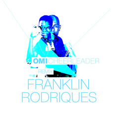 OMI - Cheerleader  ( Franklin  Rodriques Remix )