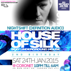 NightShift - 1.30am till 2am - Live @ House of SIlk - 2nd Birthday @ Coronet SE1 -