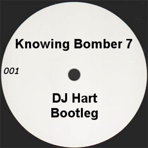 Knowing Bomber 7 - Hart Bootleg 001