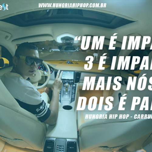 Hungria Hip Hop   Carruagem (Official Music)