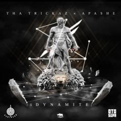Tha Trickaz ✖ Apashe - IDynamite