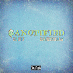 SICStef & SupaIceColdJay - Sanctified