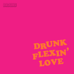 Minimix: Drunk Flexin' Love