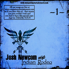 Josh Newcom & Indian Rodeo - Blame The Outlaws