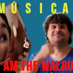 I am the Walrus - Cover - The Beatles (Semana Lewis Carrol)
