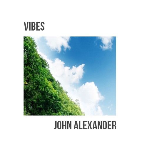 John Alexander - Vibes [FREE DOWNLOAD]