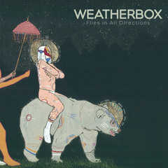 Weatherbox - "Dark All Night For Us"
