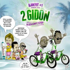 Enjoy Djakout #1 2Gidon | Kanaval 2020 Coming Soon | Pa gen Konpetisyon | HAITI