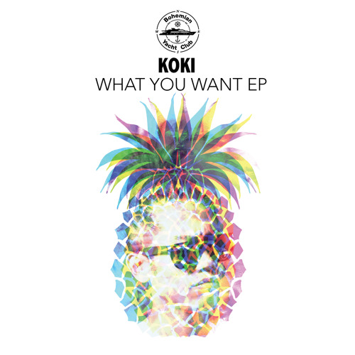 BYC006 - Koki - What You Want EP (Previews)