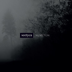 seetyca - 'Nemeton' CD sampler. Contains all tracks.