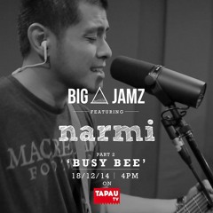 Narmi - Busy Bee (Big A Jamz)