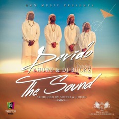 Davido -The Sound Ft Uhuru X Dj Buckz Prod By Uhuru X Shizzi