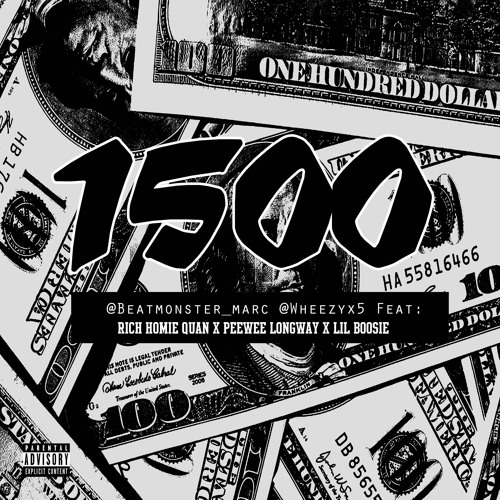 1500 Ft. Rich Homie Quan  x Peewee Longway x Lil Boosie Prod by Wheezy &  Beatmonster Marc