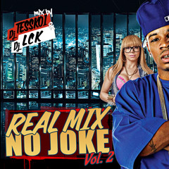 Real Mix No Joke 2 mix by dj tesskoi & dj lck