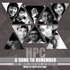 A Song To Remember (Mashup Suara Kita, Ingatlah Hari Ini, Saat Aku Lanjut Usia)