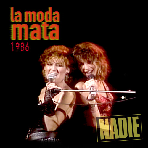 Stream LA MODA MATA Demo Version 1986 by gruponadie Listen