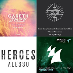 Gareth Emery Vs Alesso Vs Delayers & Nari e Milani - U Heroes Phenomena ( Mr.Cugi Bootleg)