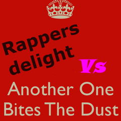 Rappers delight Vs Another one bites the dust