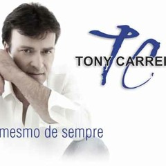 TONY CARREIRA - ENVELHECER A TEU LADO