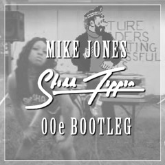 Mike Jones - Still Tippin (00e Bootleg)