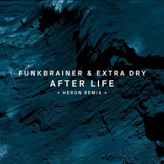 !61   Funkbrainer - After Life (Original Mix)