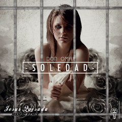 Don Omar - Soledad (Jesús Quesada Mambo Remix)