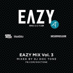 Dj Doc Tone - EAZY MIX Vol. 3