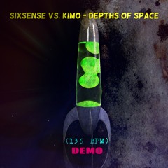 Sixsense Vs. Kimo (Kim Klain) - Depths Of Space (136 BPM) - DEMO