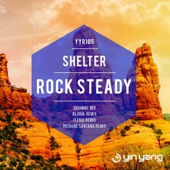 YYR105 : Shelter - Rock Steady (Blanik Remix)