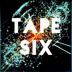 Tape Six