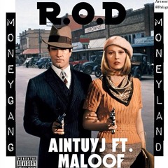 @AintUYj Ft Maloof- R.O.D (Prod By DO)