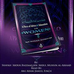 A Piece Of Advice & Admonition For The Women - Class #3