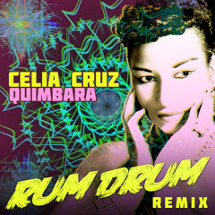 Celia Cruz -QUIMBARA(RUMDRUM remix)