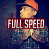 DJ Mustard x Kid Ink x Chris Brown Type Beat ''Full Speed'' (prod. by Foreign Beats x Sigma) Portada del disco