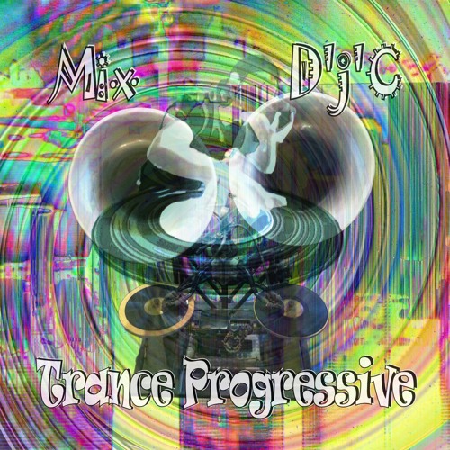 Mix D'j'C - Trance Progressive - N°525 .Mp3