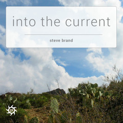 Steve Brand_IntoTheCurrent Album Sampler