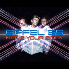 DjPyro Ft. EIFFEL 65 - Move Your Body Loud 2015