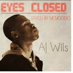 AJ Wils - Eyes Closed