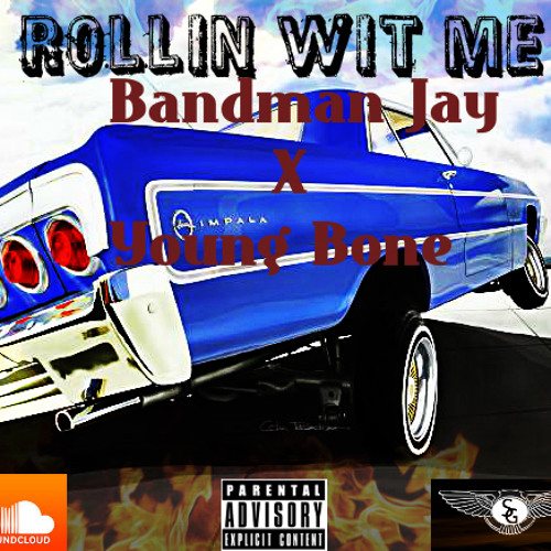 Bandman Jay X Young Bone - Rollin Wit Me
