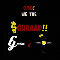 G MiMs x Last Pharaohs - We The Squad