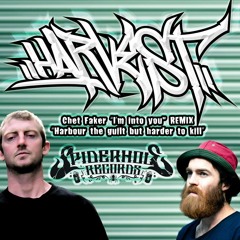 Harvest - Harbour The Guilt But Harder To Kill (ChetFakerSpiderholeRemix) 2015