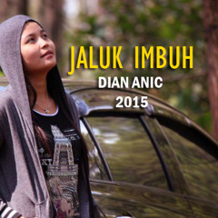 JALUK IMBUH -  DIAN ANIC Lagu Baru 2015