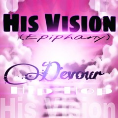His Vision (Epiphany) {Interlude}