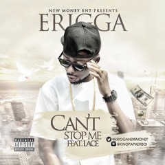 ERIGGA-Stop Me Now FEAT LACE( prod by K O BEATS)